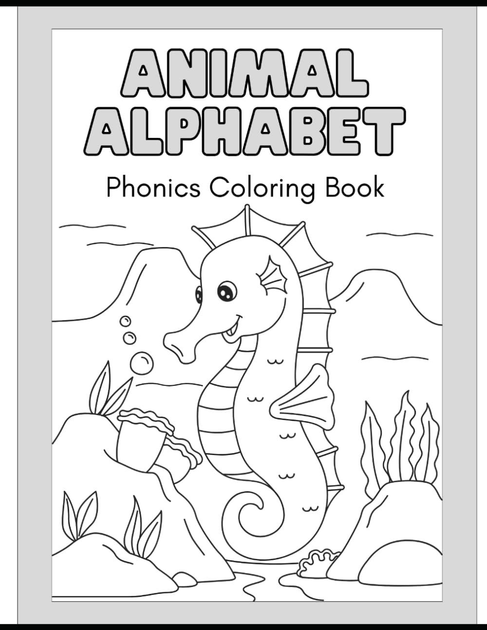 Animal Alphabet: Phonics Coloring Book