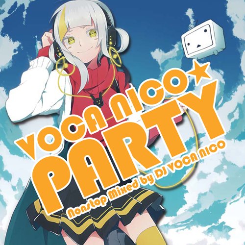 Amazon.co.jp: VOCA NICO☆Party~Nonstop Mix~: ミュージック