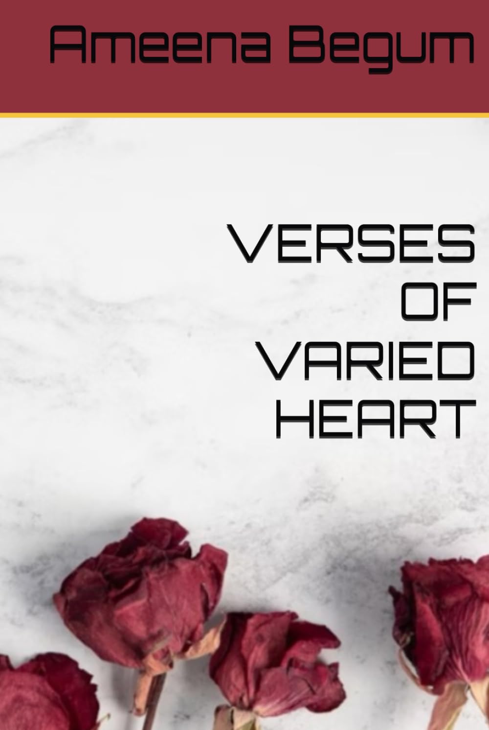 VERSES OF VARIED HEART: Where Love Breaks, Mends, and Learns to Stay.
