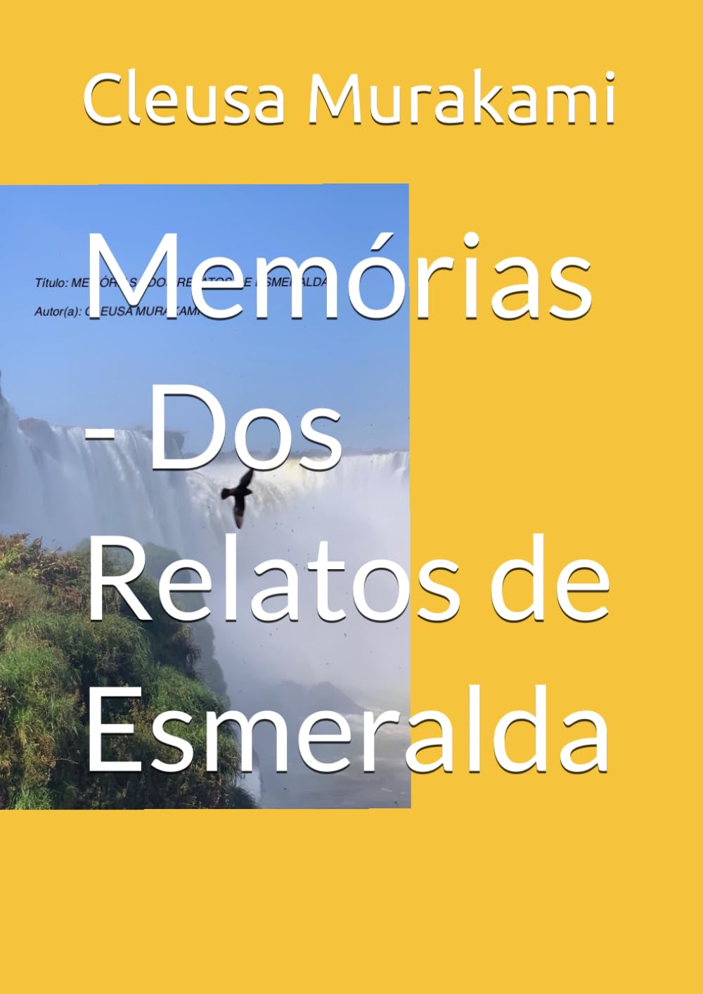 Memórias - Dos Relatos de Esmeralda