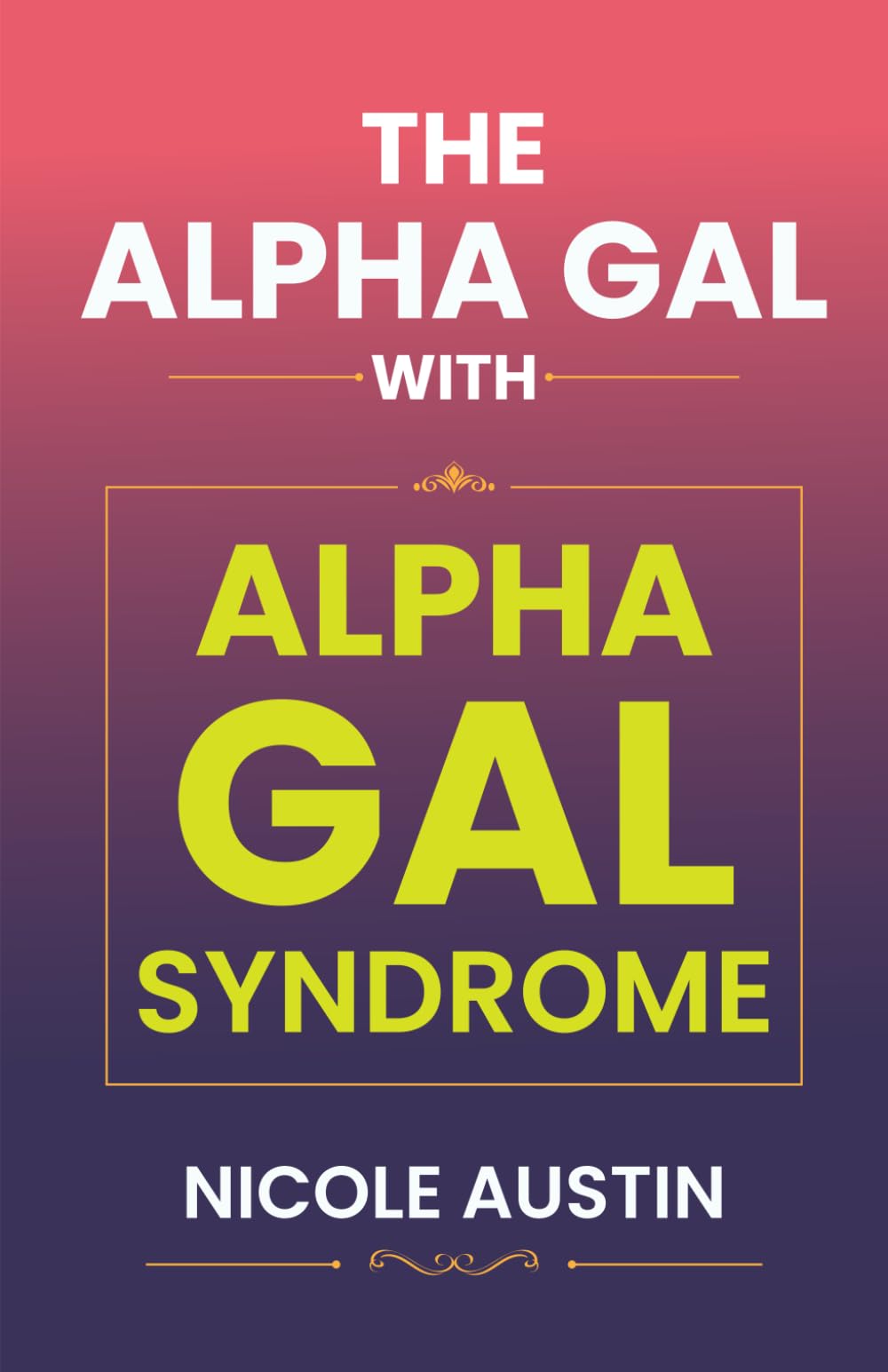 The Alpha Gal with Alpha Gal Syndrome