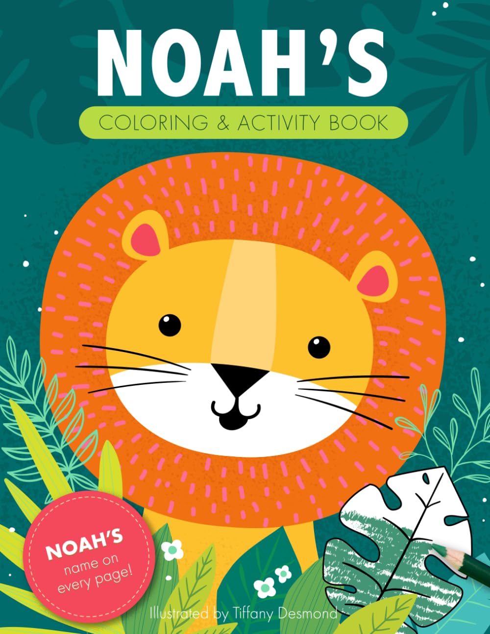 Noah's Coloring & Activity Book: A Personalized Gift For Noah - His Name on Every Page (Personalized Coloring Pages)
