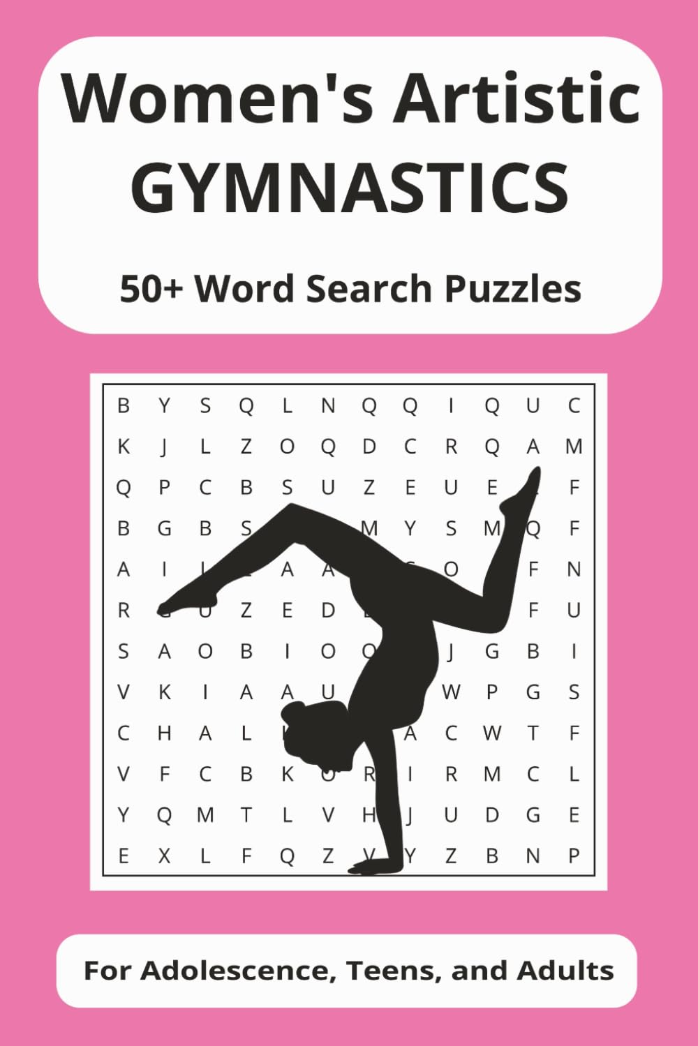 Gymnastics Word Search Puzzle Book: Women's Artistic Gymnastics Word Search Puzzles | 50+ Puzzles | Easy To Read Font | Variety Of Gymnastics Words | ... Equipment | Famous Gymnasts | And More