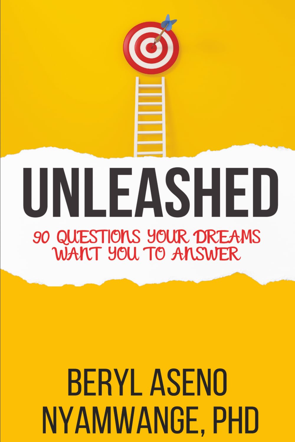 UNLEASHED: 90 QUESTIONS YOUR DREAMS WANT YOU TO ANSWER