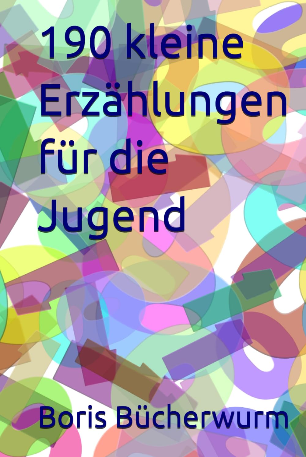 190 kleine Erzählungen für die Jugend