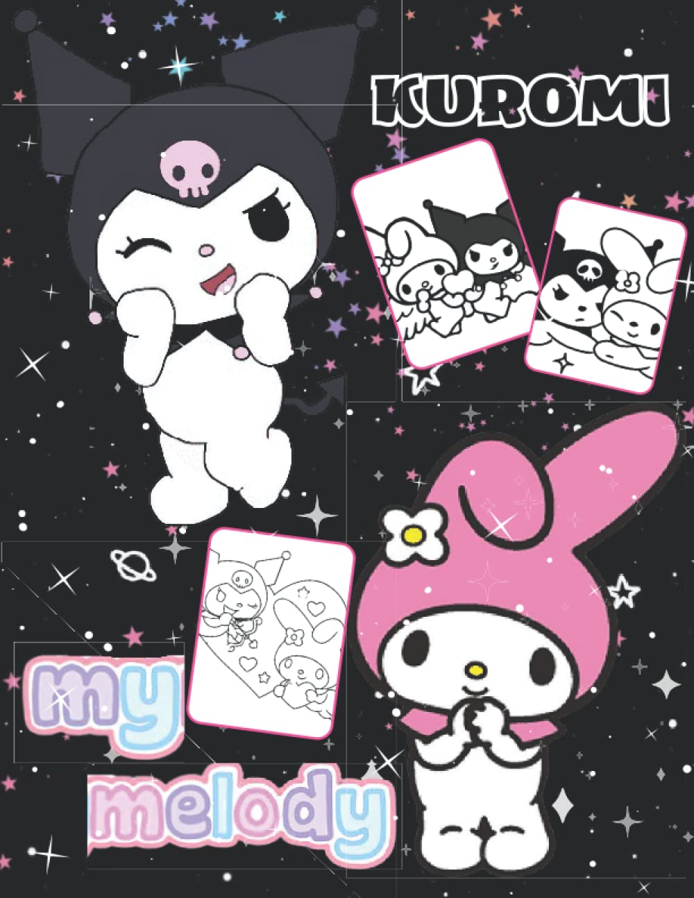 My Mélody & Kúromi Coloring Book: A Fantastic Sanrío Activity Book For Lovers Of My Mélody & Kúromi - Activity Funny Coloring Book Gifts!