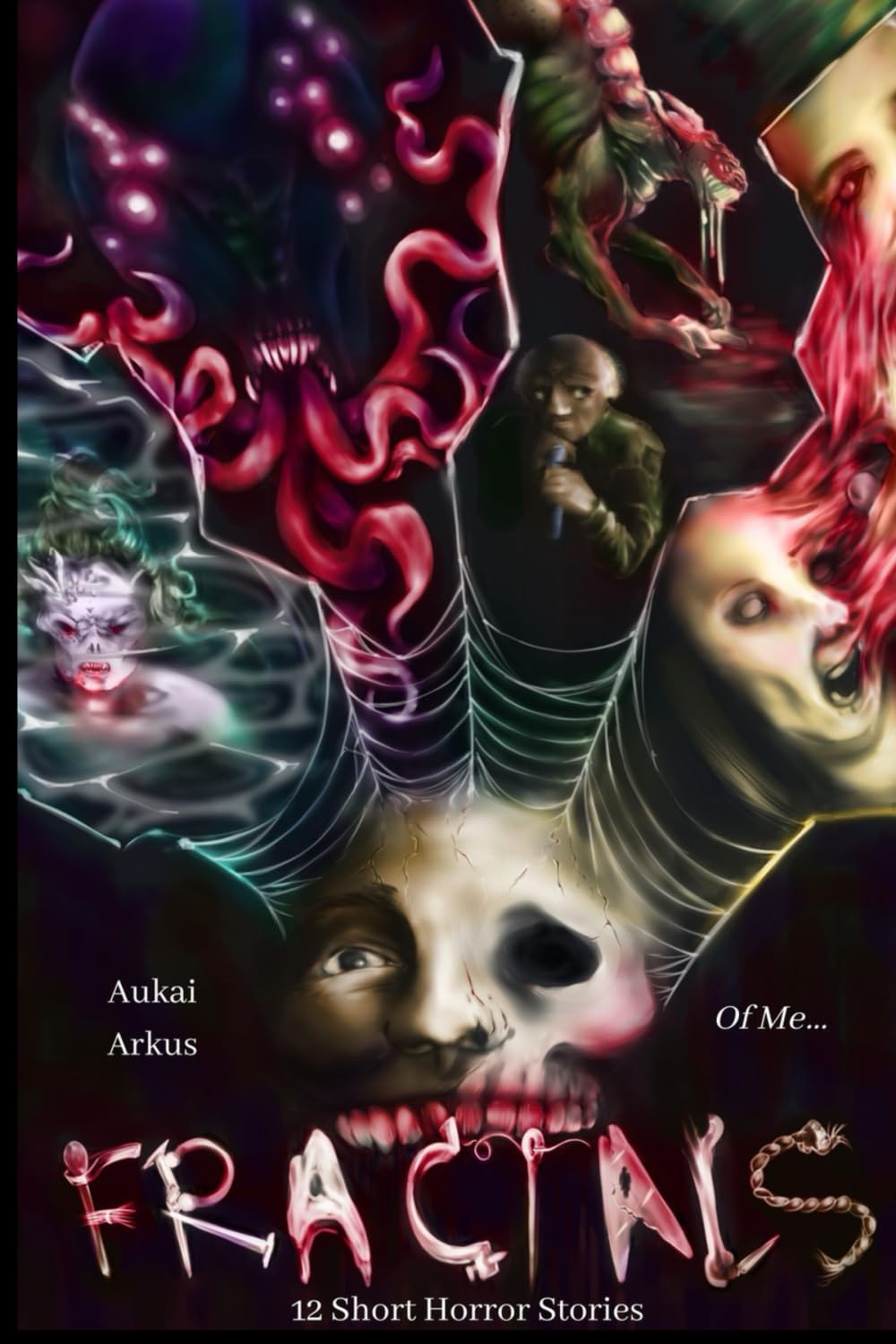 Fractals - Of Me: 12 Short Horror Stories