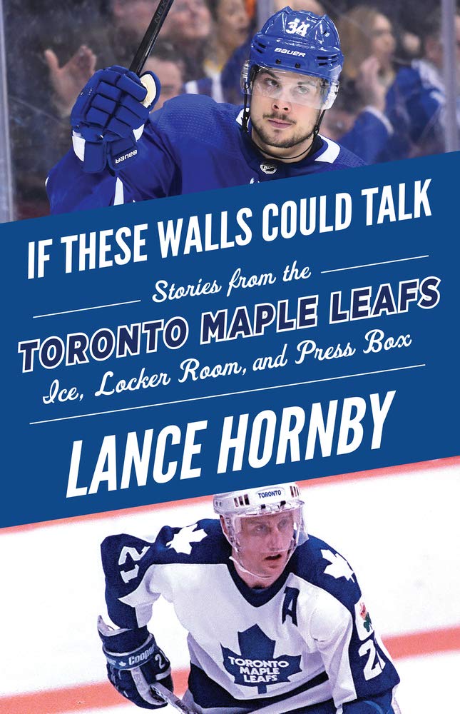 If These Walls Could Talk: Toronto Maple Leafs: Stories from the