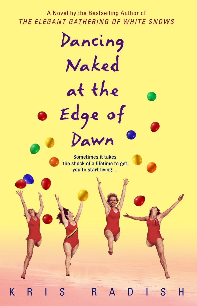Buy Dancing Naked At The Edge Of Dawn: Dancing Naked at the Edge of Dawn: A Novel — BookShops.in