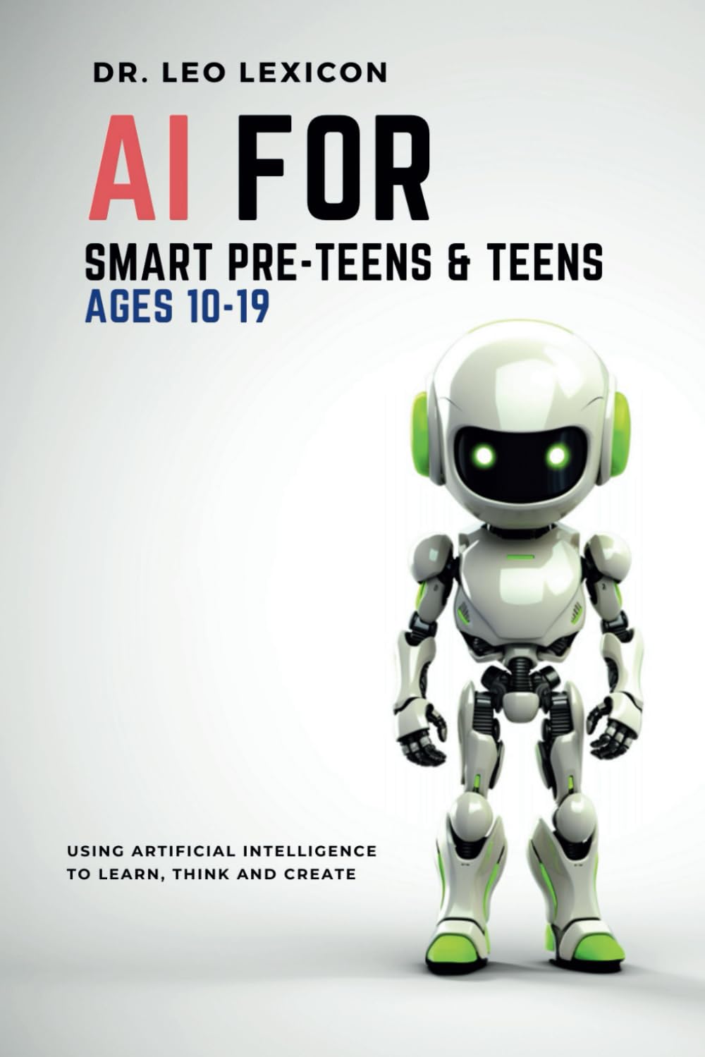 AI for Smart Pre-Teens and Teens Book Cover