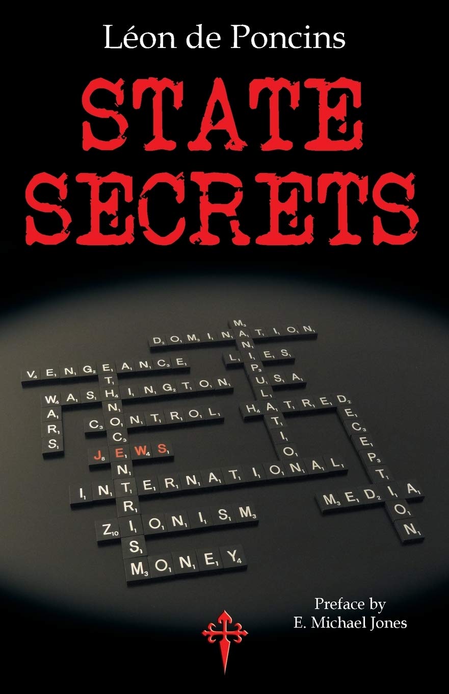 State Secrets: A Documentation of the Secret Revolutionary Mainspring Governing Anglo-American Politics
