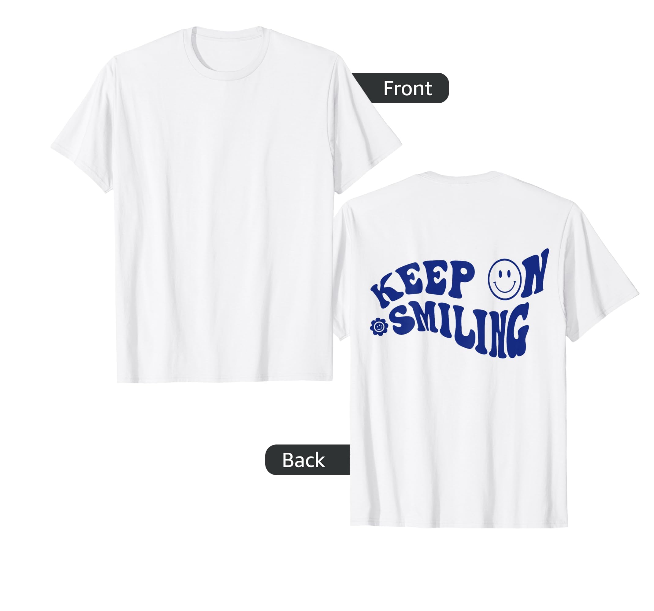 Keep On Smiling Happy Face Aesthetic Trendy Clothing T-Shirt