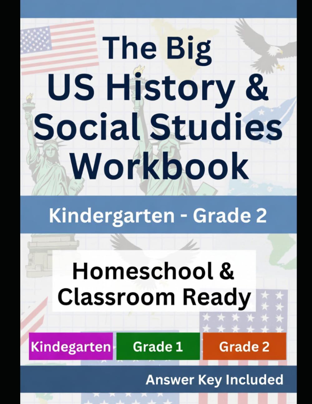 The Big US History & Social Studies Workbook: Kindergarten–Grade 2