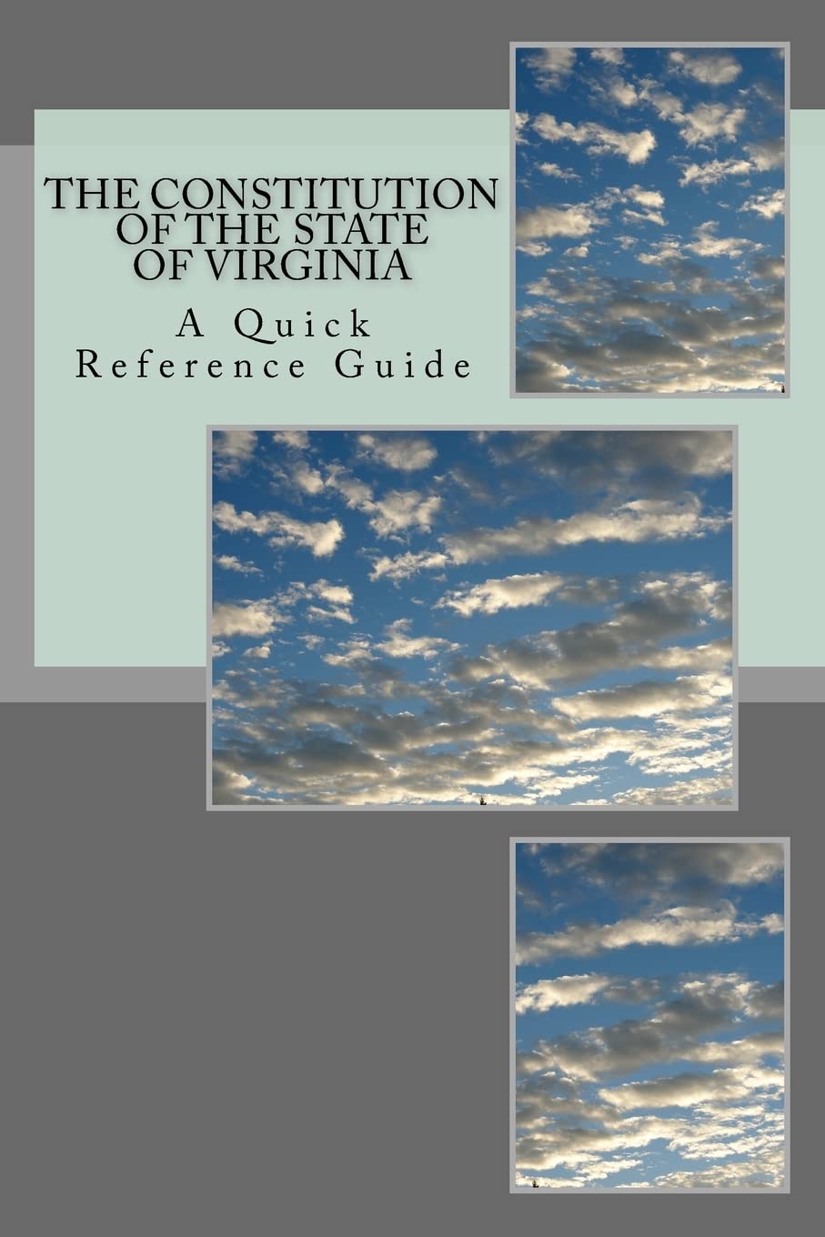 The Constitution of the State of Virginia: A Quick Reference Guide