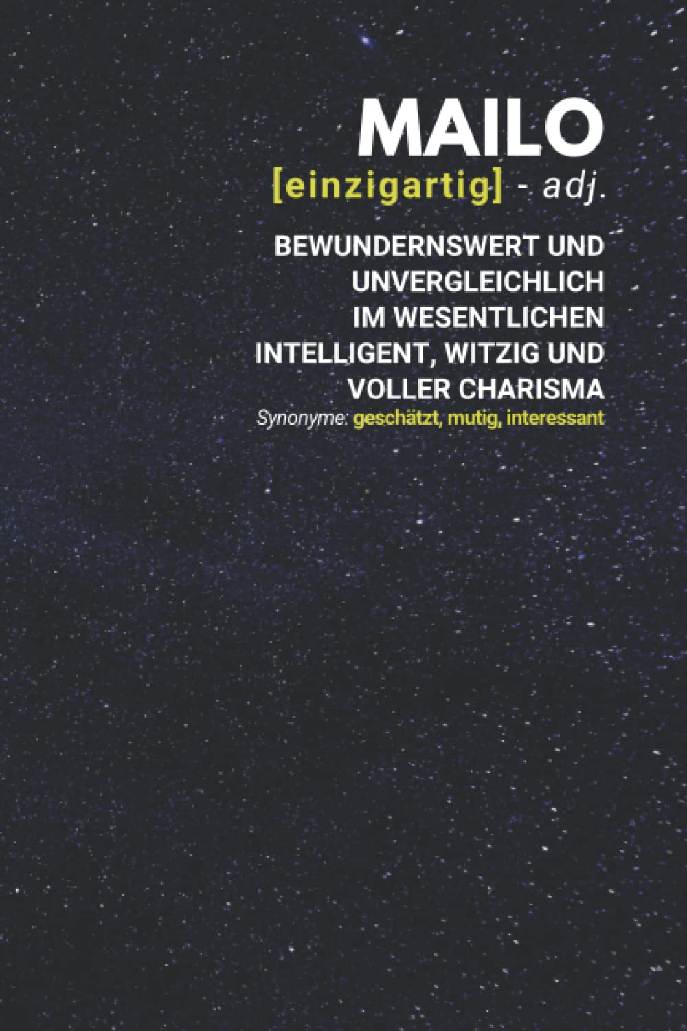 Mailo (einzigartig) bewundernswert: Notizbuch inkl. To Do Liste | Das perfekte Geschenk | personalisiert mit dem Namen Mailo | Geschenkidee | Geschenke | Name