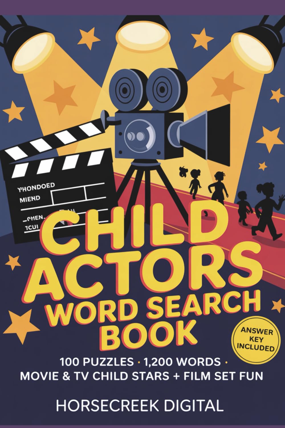 Child Actors Word Search Book: 100 Puzzles • 1,200 Words • Movie & TV Child Stars + Behind-the-Scenes Terms