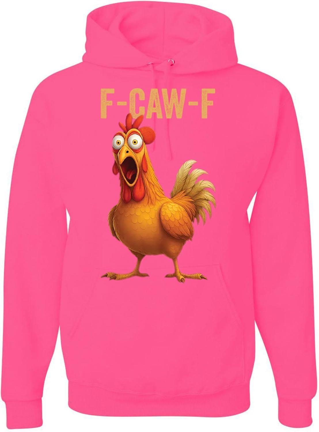 wild custom apparel F-Caw-F Funny Chicken Humor Quote Rooster Meme Funny Sweatshirt Hoodies