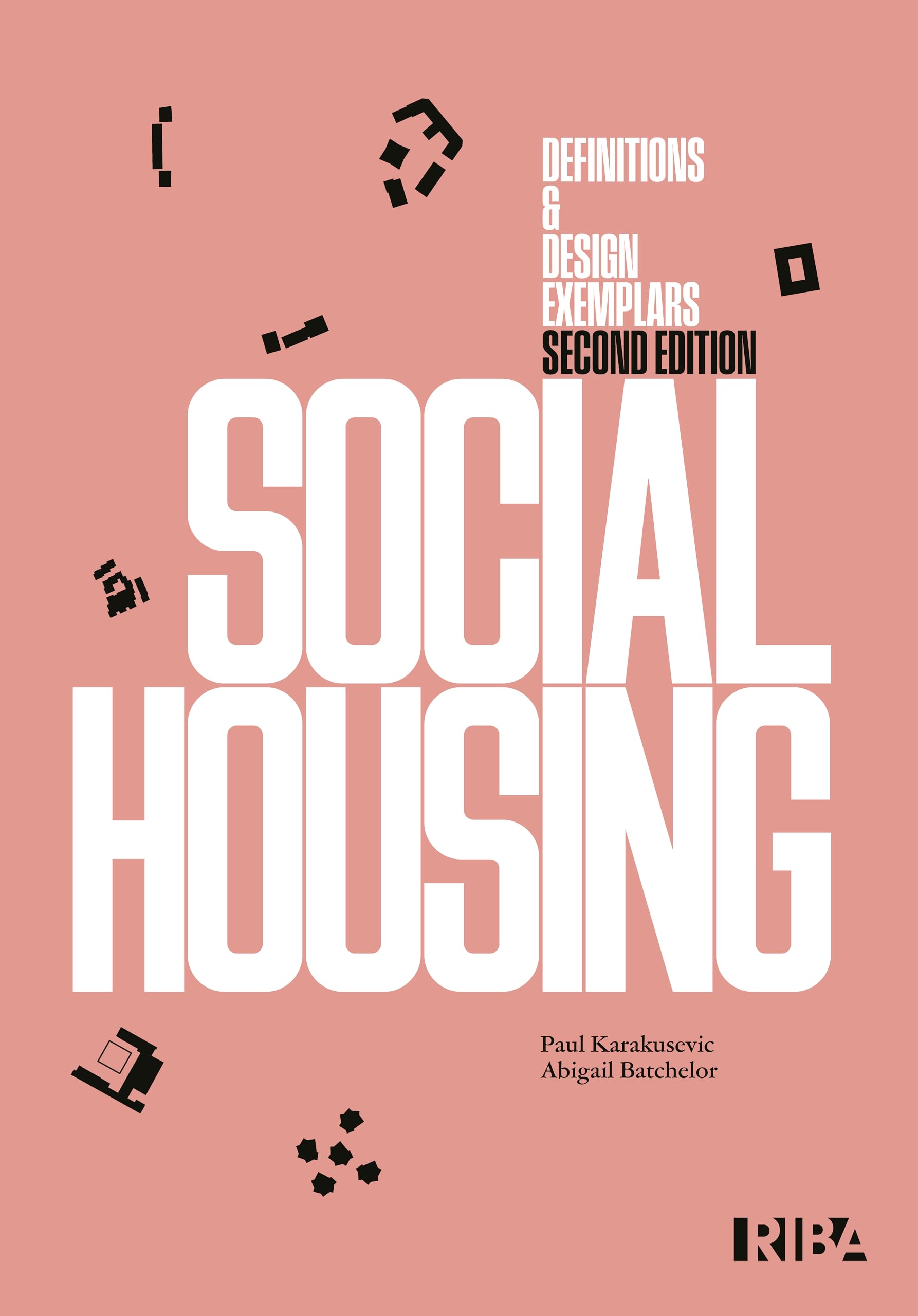 Social Housing: Definitions and Design Exemplars: Definitions and Design Exemplars Second Edition