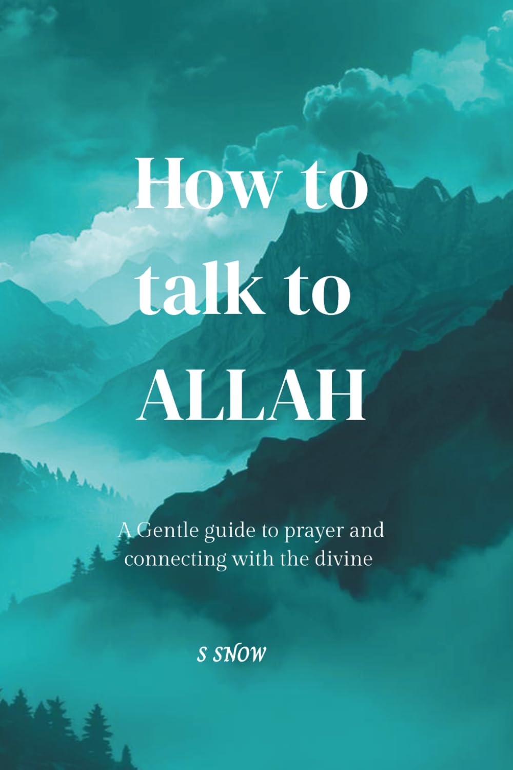 How To talk To ALLAH