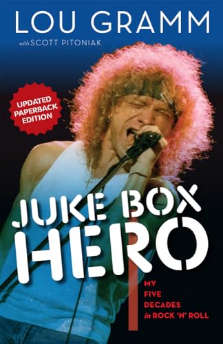  Juke Box Hero: My Five Decades in Rock \'N\' Roll