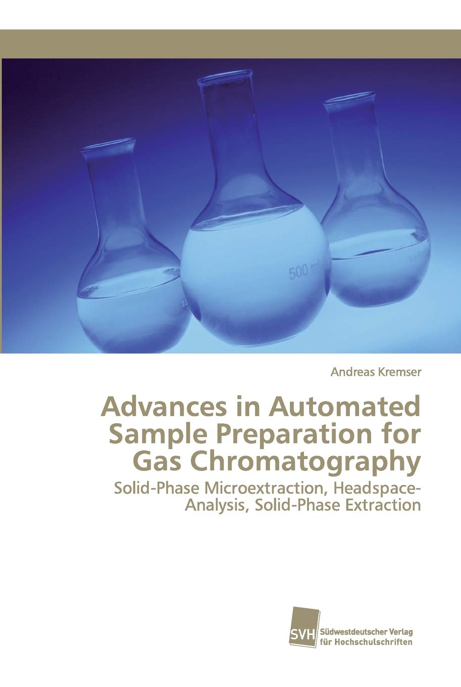 Buy Advances in Automated Sample Preparation for Chromatography Solid