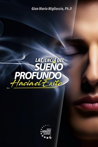 La Cencia del Sueño Profundo, hacia el éxito: Multiplicar las energías en el deporte y en la vida gracias al sueño de calidad