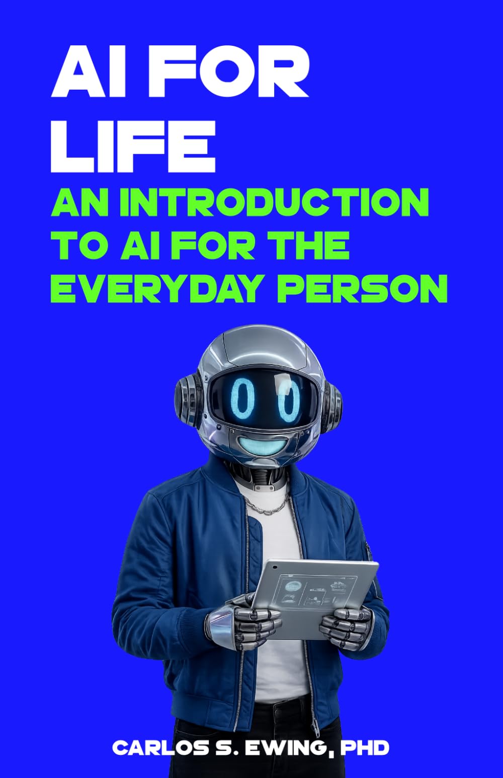 AI For Life: An Introduction to AI For the Everyday Person