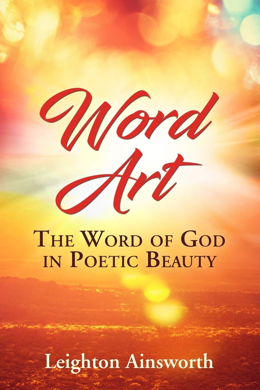 WORD ART: The Word of God in Poetic Beauty