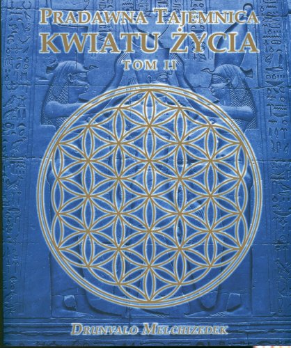 Télécharger Pradawna tajemnica Kwiatu Zycia Tom 2 PDF Ebook En Ligne