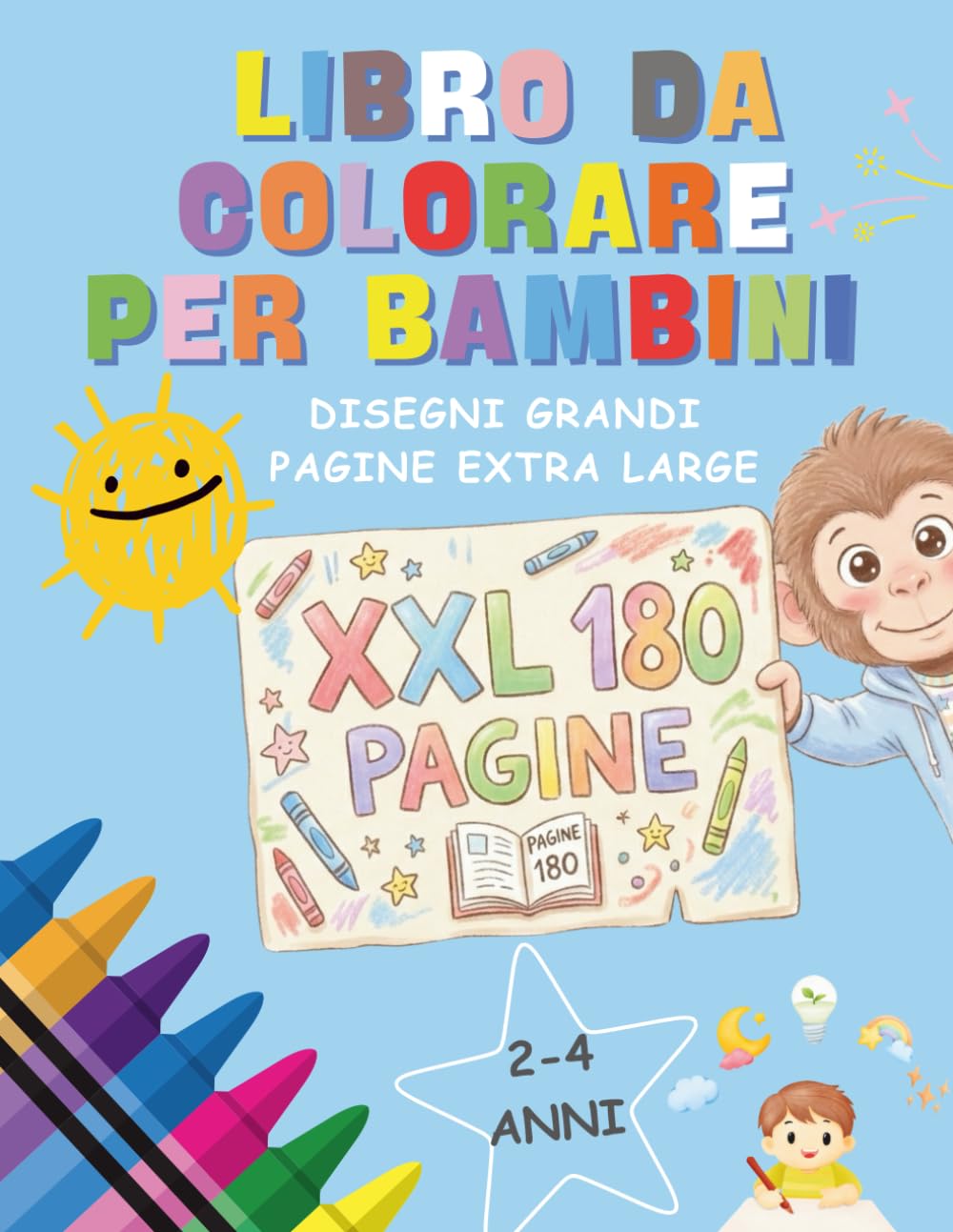 Libro da Colorare Bambini 2-4 anni XXL: Disegni Grandi e pagine Extra Large per Bambini