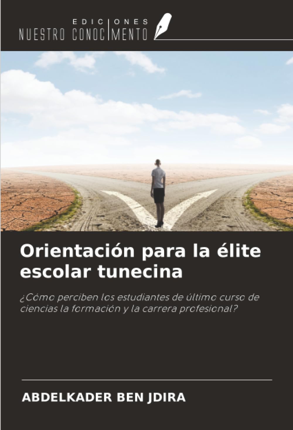 Orientación para la élite escolar tunecina: ¿Cómo perciben los estudiantes de último curso de ciencias la formación y la carrera profesional?