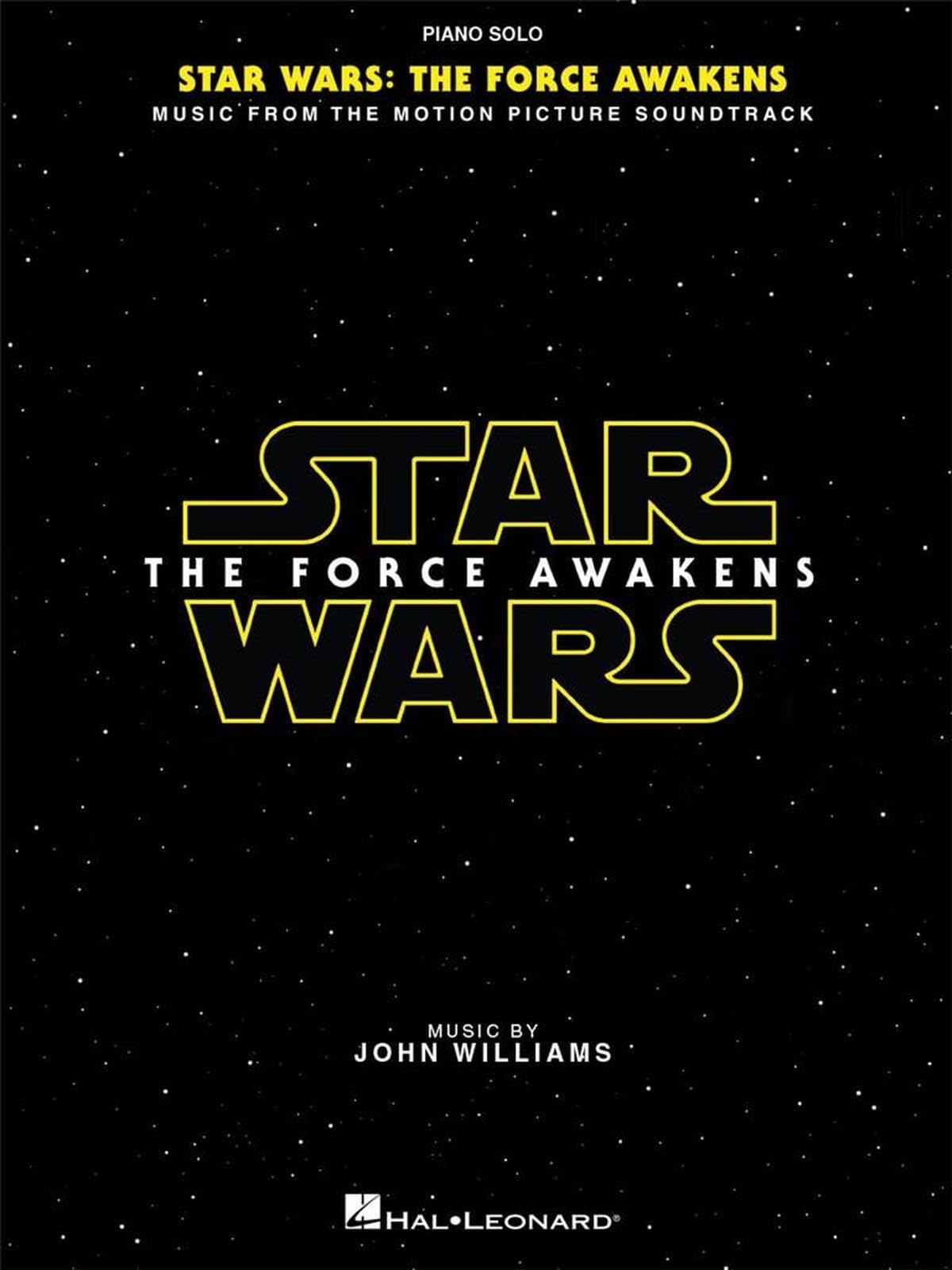 Star Wars: Episode VII the Force Awakens (Solo Piano) (Piano Solo) (Piano Solo Songbook)