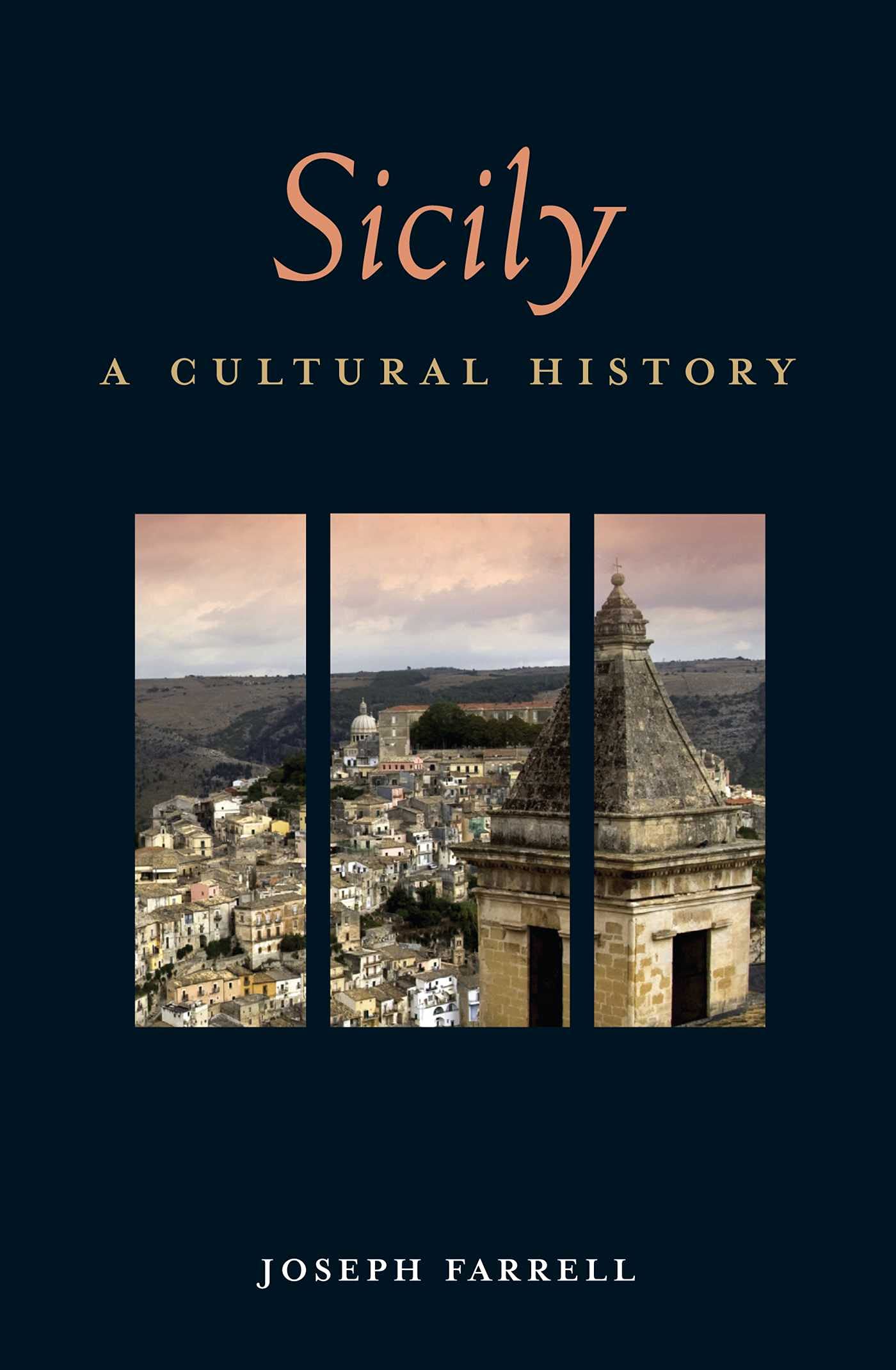 Sicily: A Cultural History (Interlink Cultural Histories)