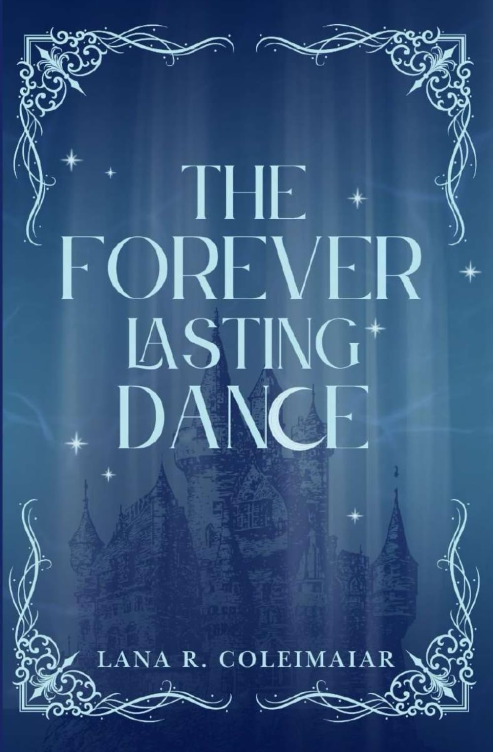 The Forever Lasting Dance: 1 (The Infinity Series)