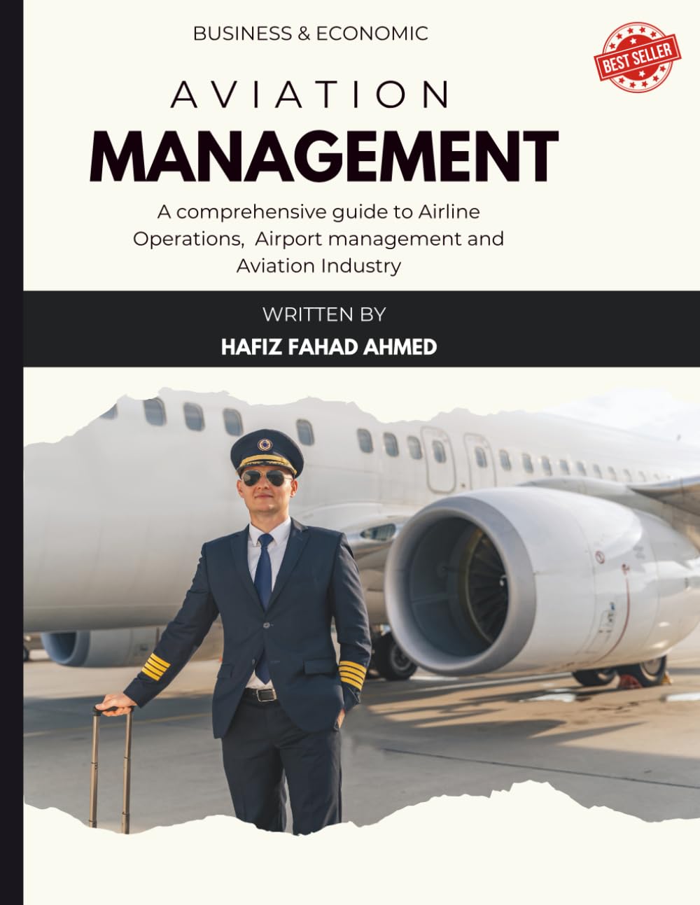 Aviation Management Essentials: A Comprehensive Guide to Airline Operations Airport Operations and Aviation Industry