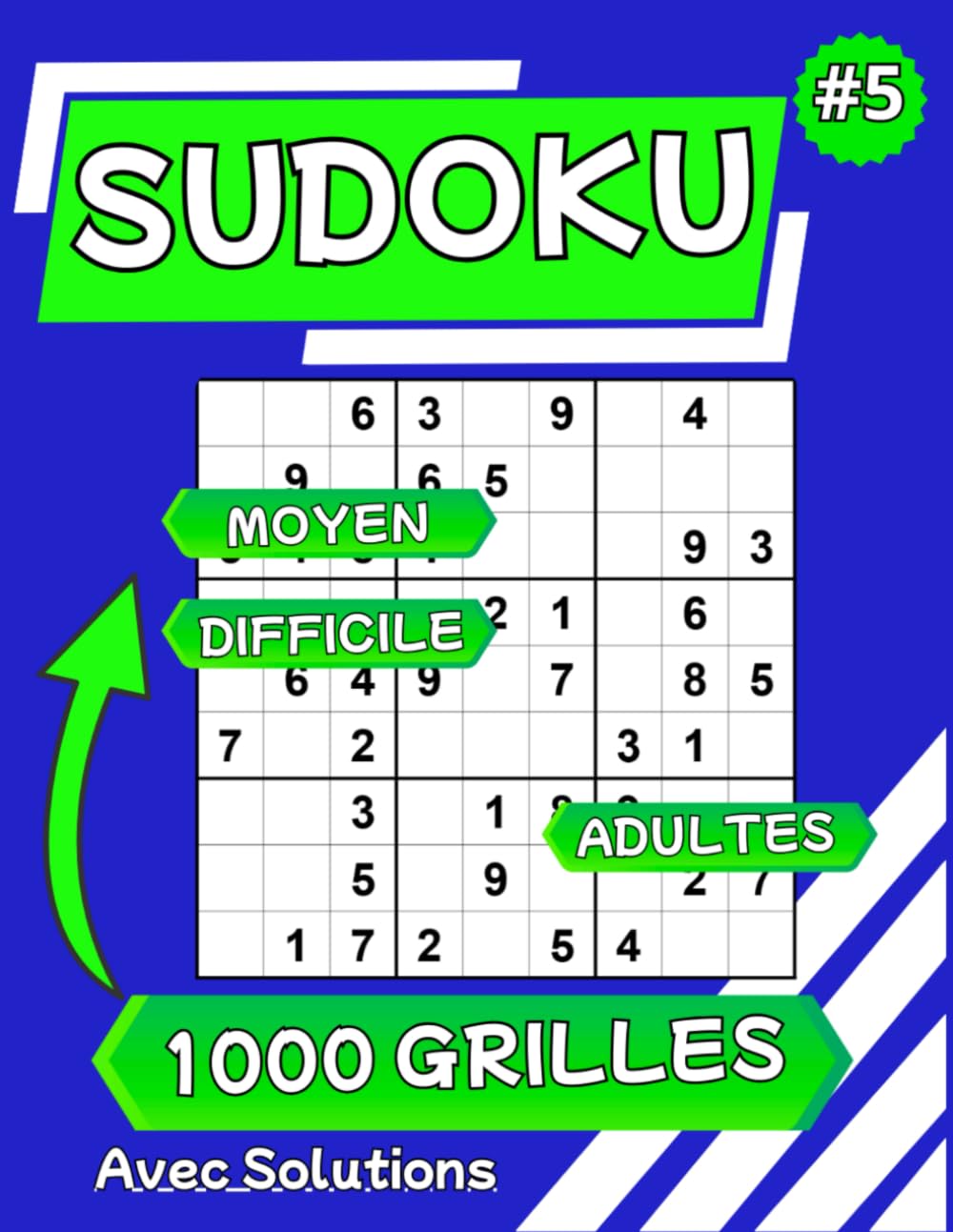 Sudoku 1000 grilles: Livre de sudoku niveau moyen et difficile pour les adultes (Collection 5) (Sudoku (Collection 05))
