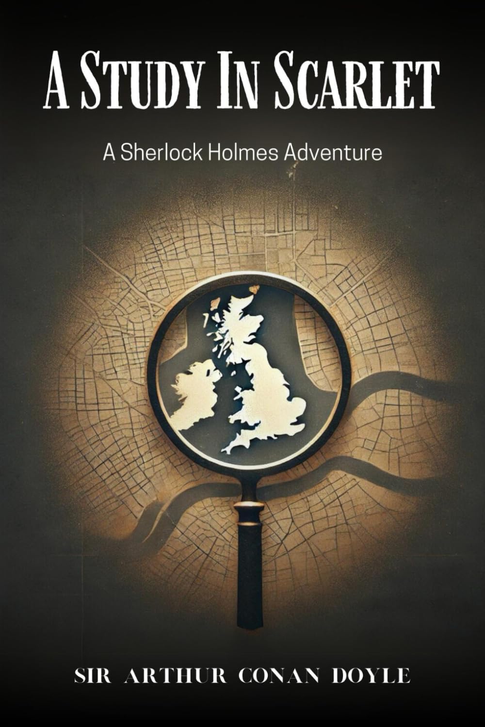 A Study In Scarlet: A Sherlock Holmes Adventure