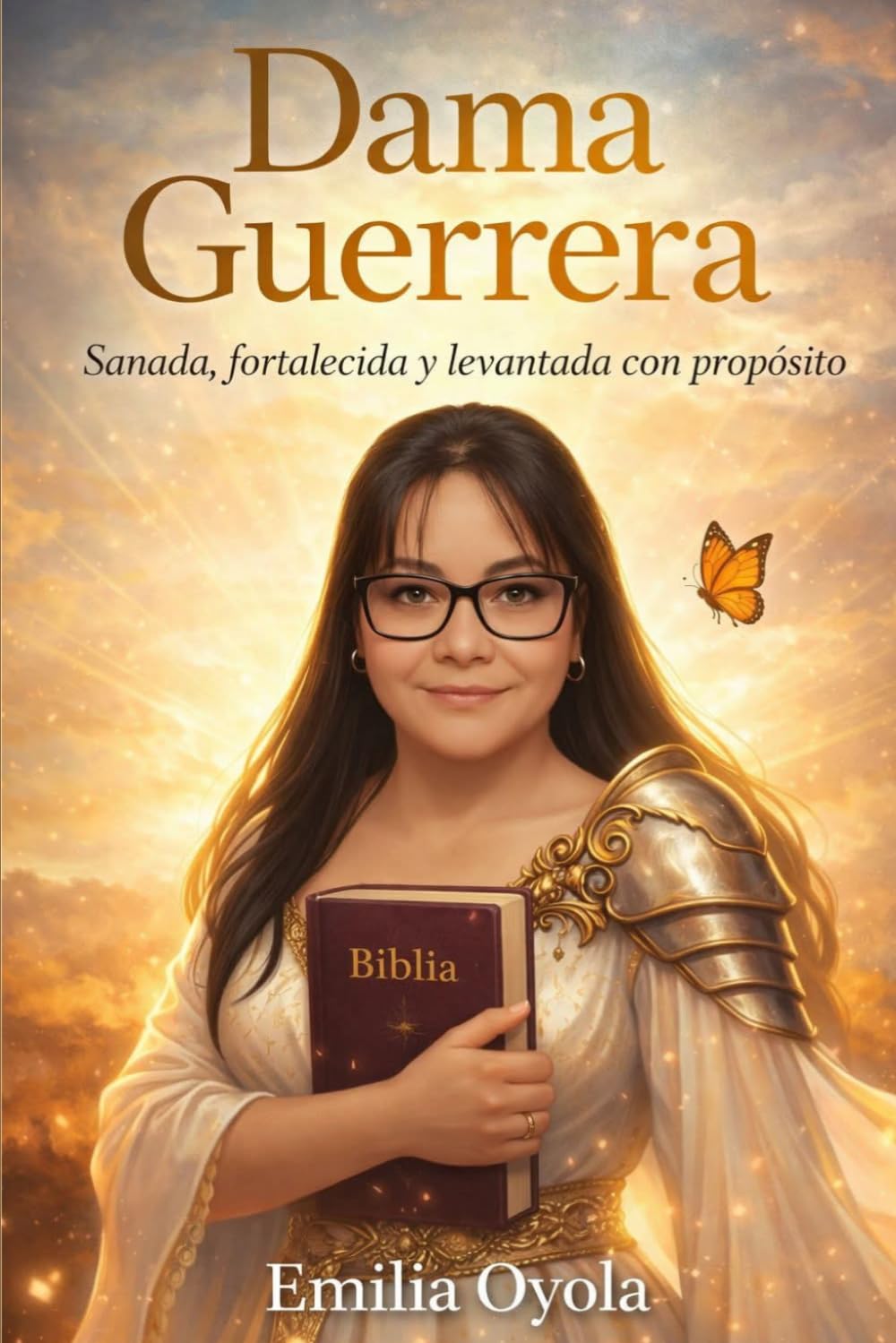 Dama Guerrera: Sanada,fortalecida y levantada con propósito