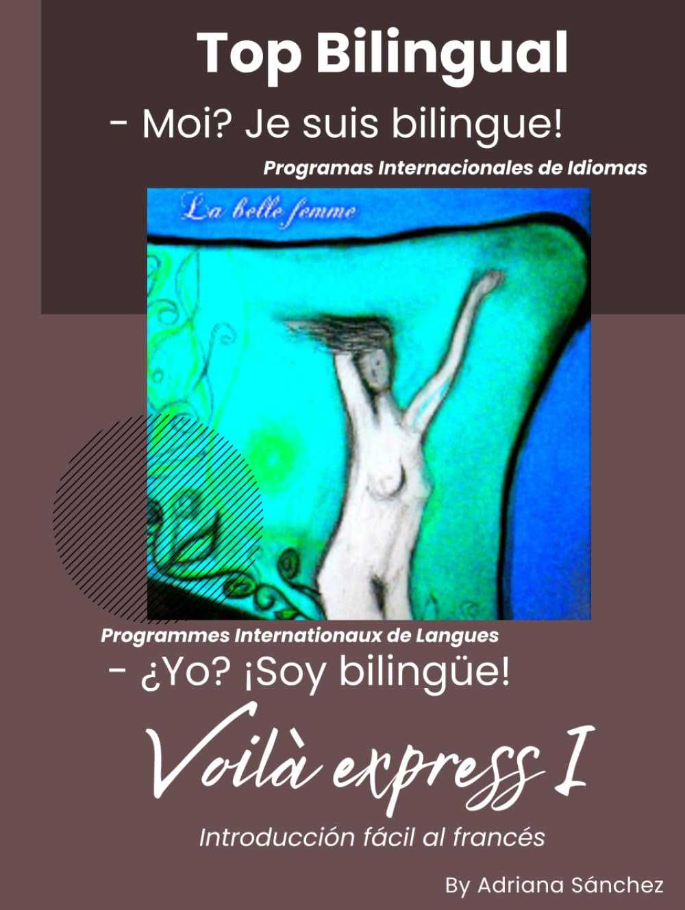 Aprende Francés desde Cero: Francés Express 1: Un método paso a paso con vocabulario, ejercicios y práctica de conversación