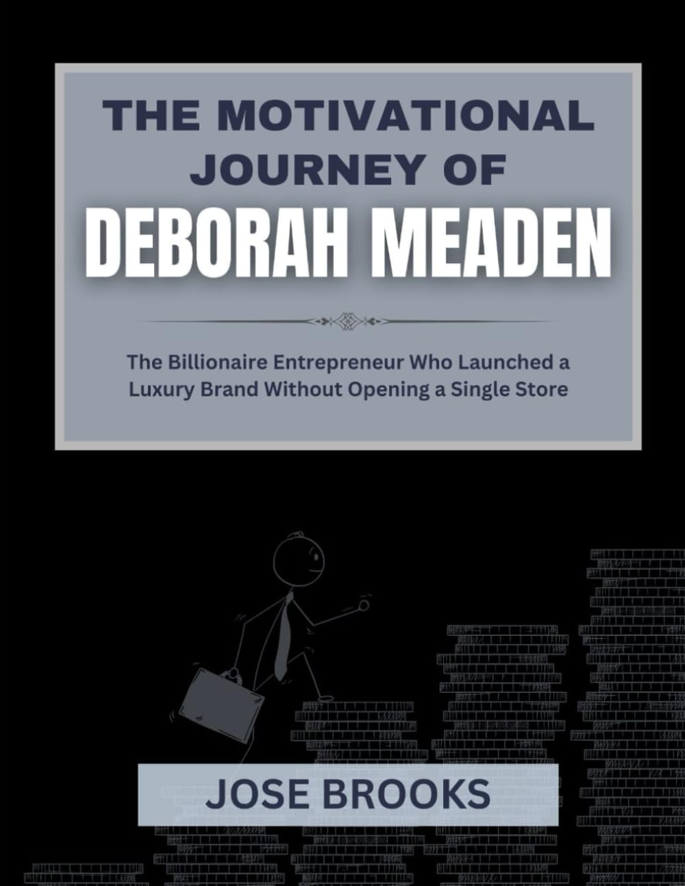 THE MOTIVATIONAL JOURNEY OF DEBORAH MEADEN: The Billionaire Entrepreneur Who Launched a Luxury Brand Without Opening a Single Store