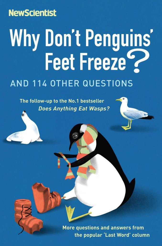 Buy Why Don't Penguins' Feet Freeze: And 114 Other Questions — BookShops.in