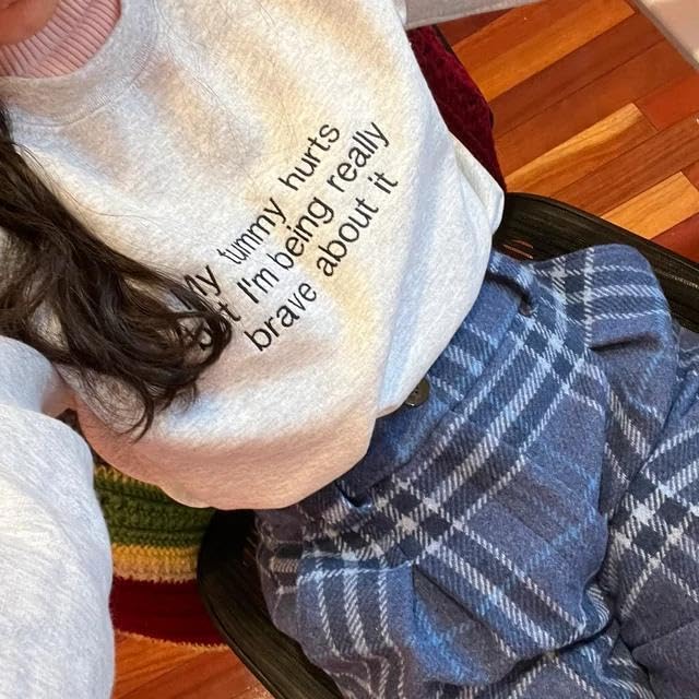 My Tummy Hurts Embroidered Sweatshirt Funny Embroidered Crewneck Custom Embroidery Shirt My Tummy Hurts but i’m being really brave about it Women Brave Letter Printed Fall Sweaters