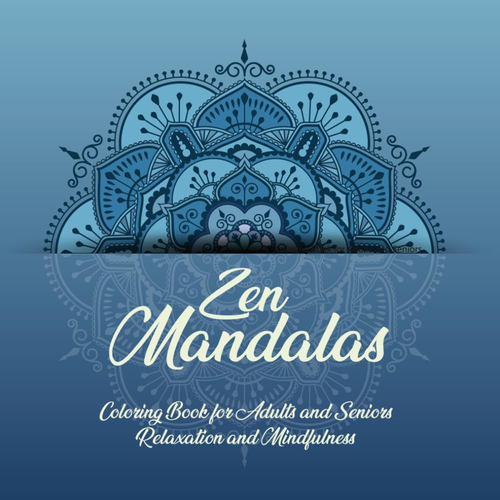 Zen Mandalas Coloring Book.: 42 Hand-Drawn Designs and Templates to Create Your Own Mandalas for Relaxation and Mindfulness.