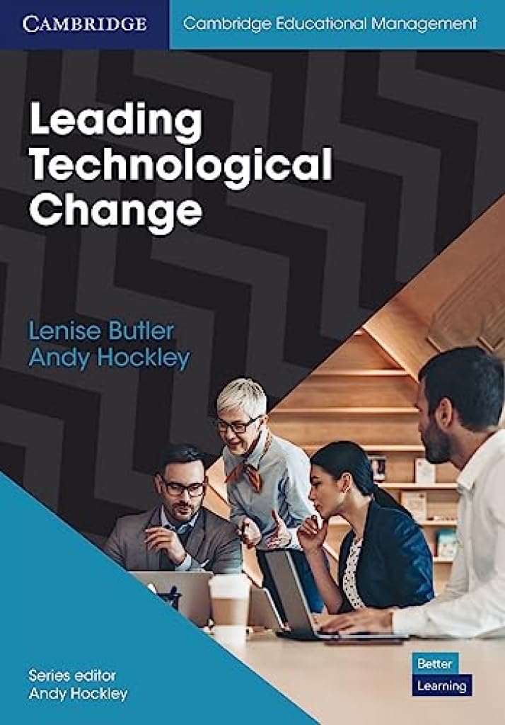 Leading Technological Change (Cambridge Educational Management)