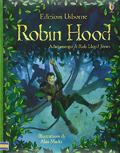 Robin Hood. Racconti illustrati. Ediz. illustrat