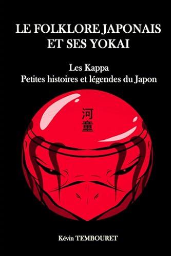 Le folklore japonais et ses Yokai: Les Kappa, petites histoires et légendes du Japon