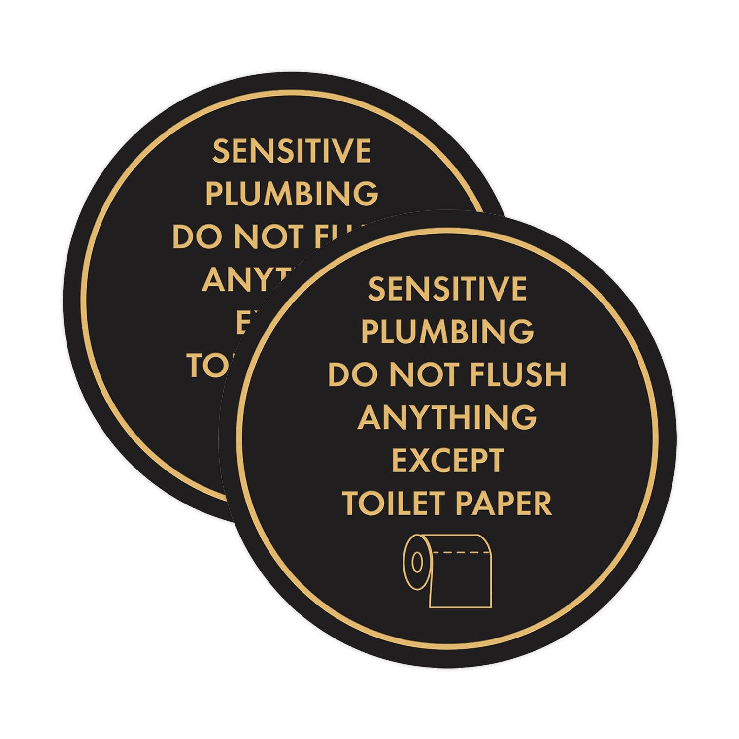 Circle Sensitive Plumbing Do Not Flush Anything Except Toilet Paper Sign (Black Gold) - Medium 2 Pack