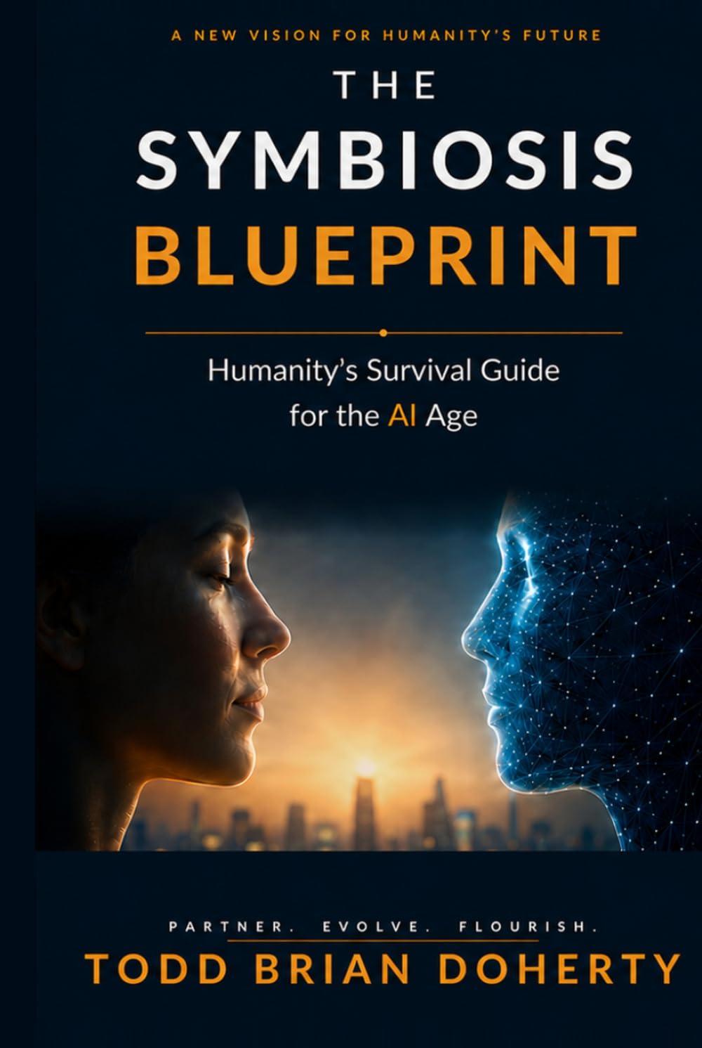 The Symbiosis Blueprint: A guide to thriving in the coming age of Beneficial Superintelligence