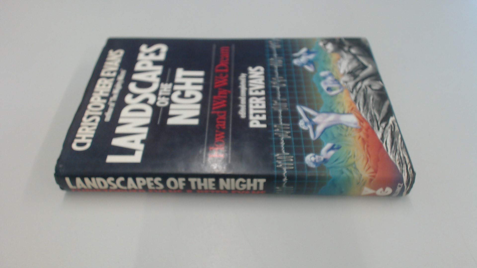 Landscapes of the Night: How and Why We Dream