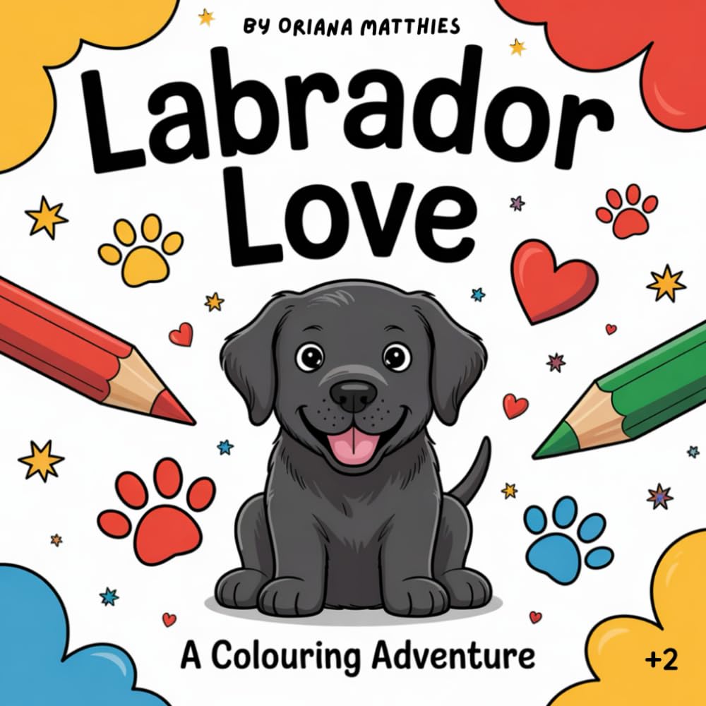 Labrador Love: A Coloring Adventure for Kids Ages 2 and Up – 55 Adorable Pages of Puppy Fun!